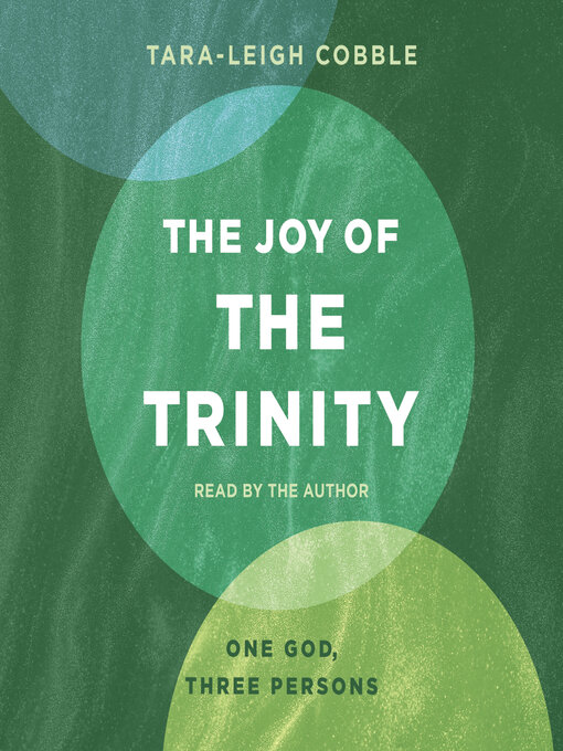 Title details for The Joy of the Trinity by Tara-Leigh Cobble - Available